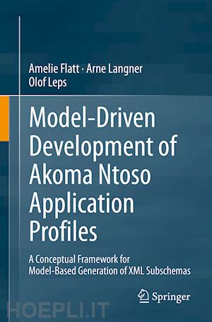 flatt amelie; langner arne; leps olof - model-driven development of akoma ntoso application profiles