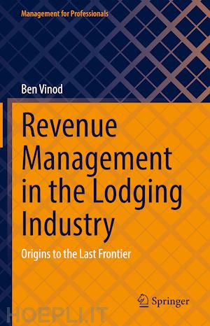 vinod ben - revenue management in the lodging industry