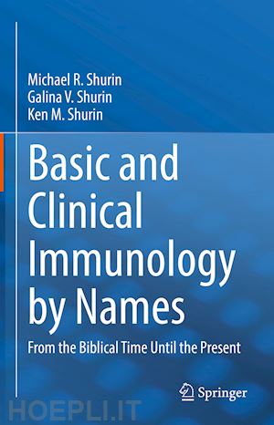 shurin michael r.; shurin galina v.; shurin ken m. - basic and clinical immunology by names