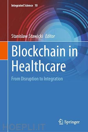 stawicki stanislaw (curatore) - blockchain in healthcare