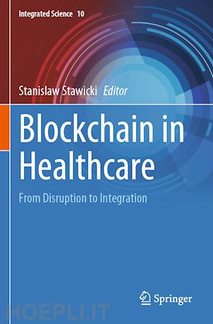 stawicki stanislaw (curatore) - blockchain in healthcare