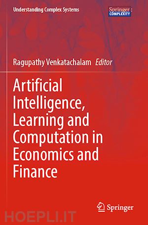 venkatachalam ragupathy (curatore) - artificial intelligence, learning and computation in economics and finance