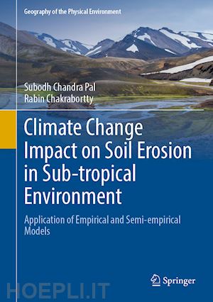 pal subodh chandra; chakrabortty rabin - climate change impact on soil erosion in sub-tropical environment