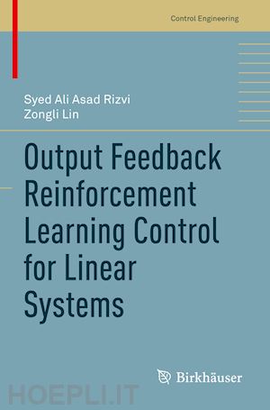 rizvi syed ali asad; lin zongli - output feedback reinforcement learning control for linear systems