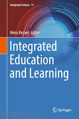 rezaei nima (curatore) - integrated education and learning