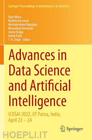 misra rajiv (curatore); kesswani nishtha (curatore); rajarajan muttukrishnan (curatore); veeravalli bharadwaj (curatore); brigui imene (curatore); patel ashok (curatore); singh t. n. (curatore) - advances in data science and artificial intelligence