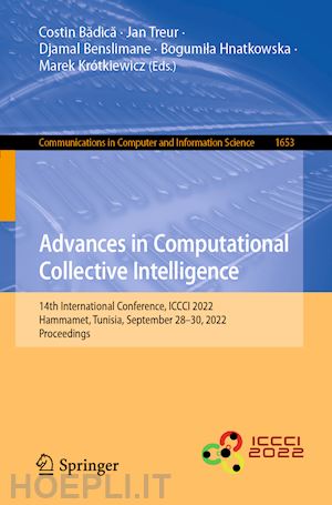 badica costin (curatore); treur jan (curatore); benslimane djamal (curatore); hnatkowska bogumila (curatore); krótkiewicz marek (curatore) - advances in computational collective intelligence