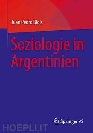 blois juan pedro - soziologie in argentinien
