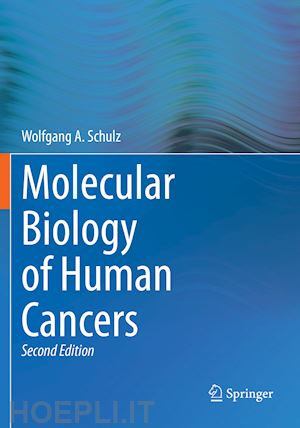 schulz wolfgang a. - molecular biology of human cancers