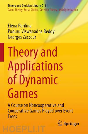 parilina elena; reddy puduru viswanadha; zaccour georges - theory and applications of dynamic games