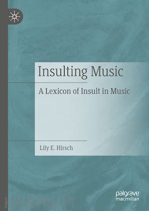 hirsch lily e. - insulting music