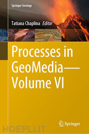 chaplina tatiana (curatore) - processes in geomedia—volume vi