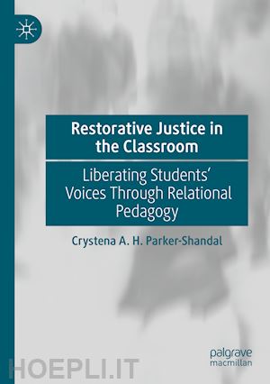 parker-shandal crystena a. h. - restorative justice in the classroom