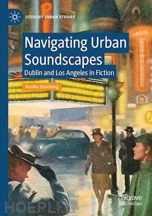 eisenberg annika - navigating urban soundscapes