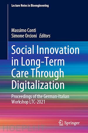 conti massimo (curatore); orcioni simone (curatore) - social innovation in long-term care through digitalization