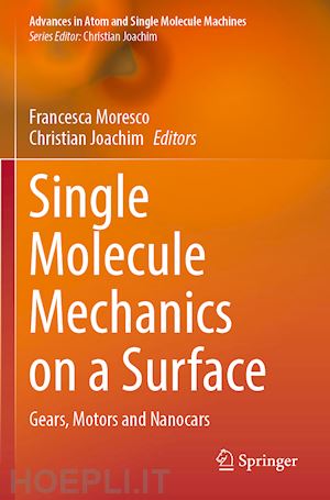 moresco francesca (curatore); joachim christian (curatore) - single molecule mechanics on a surface