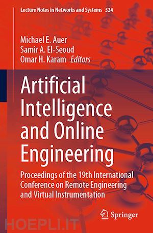 auer michael e. (curatore); el-seoud samir a. (curatore); karam omar h. (curatore) - artificial intelligence and online engineering