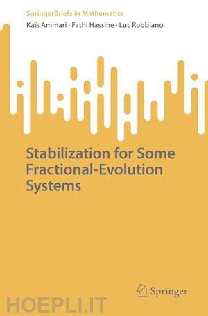 ammari kaïs; hassine fathi; robbiano luc - stabilization for some fractional-evolution systems