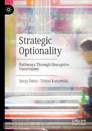 datta surja; kutzewski tobias - strategic optionality
