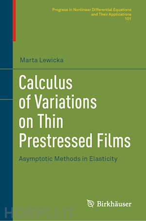 lewicka marta - calculus of variations on thin prestressed films