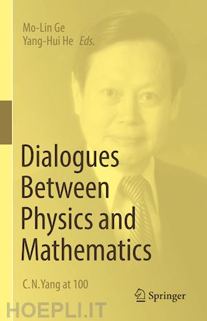 ge mo-lin (curatore); he yang-hui (curatore) - dialogues between physics and mathematics