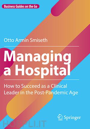 smiseth otto armin - managing a hospital