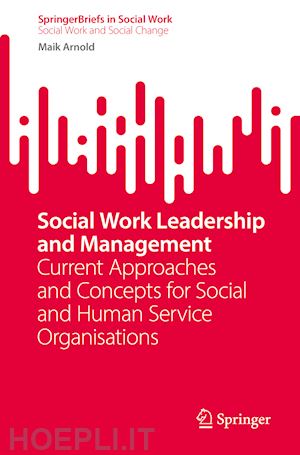arnold maik - social work leadership and management