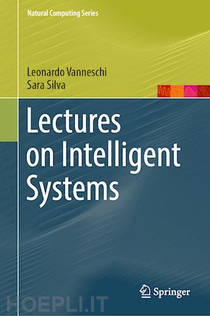 vanneschi leonardo; silva sara - lectures on intelligent systems