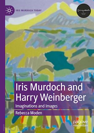 moden rebecca - iris murdoch and harry weinberger