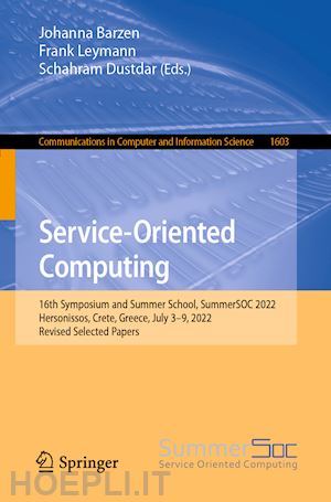 barzen johanna (curatore); leymann frank (curatore); dustdar schahram (curatore) - service-oriented computing