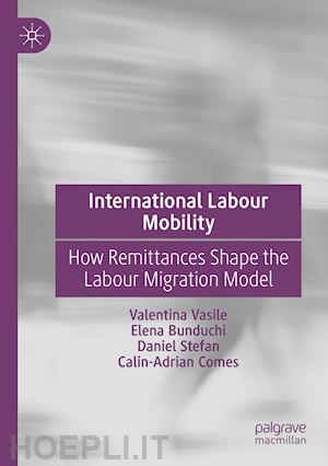 vasile valentina; bunduchi elena; stefan daniel; comes calin-adrian - international labour mobility