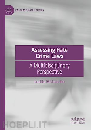 micheletto lucille - assessing hate crime laws