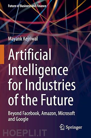 kejriwal mayank - artificial intelligence for industries of the future