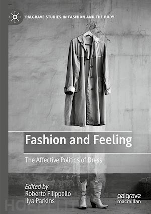 filippello roberto (curatore); parkins ilya (curatore) - fashion and feeling