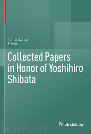 ozawa tohru (curatore) - collected papers in honor of yoshihiro shibata