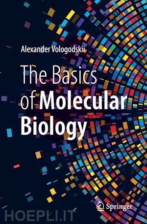 vologodskii alexander - the basics of molecular biology