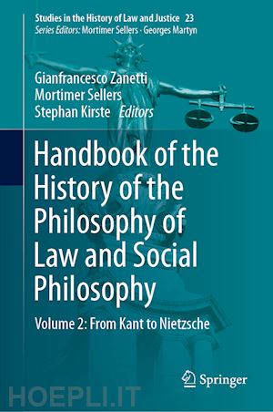 zanetti gianfrancesco (curatore); sellers mortimer (curatore); kirste stephan (curatore) - handbook of the history of the philosophy of law and social philosophy