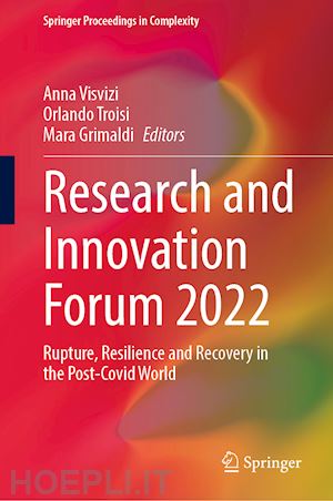 visvizi anna (curatore); troisi orlando (curatore); grimaldi mara (curatore) - research and innovation forum 2022