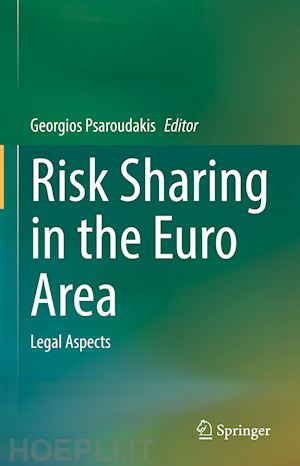 psaroudakis georgios (curatore) - risk sharing in the euro area