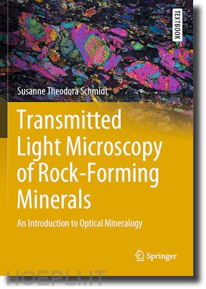 schmidt susanne theodora - transmitted light microscopy of rock-forming minerals