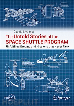 sivolella davide - the untold stories of the space shuttle program