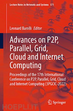 barolli leonard (curatore) - advances on p2p, parallel, grid, cloud and internet computing