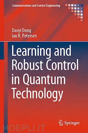 dong daoyi; petersen ian r. - learning and robust control in quantum technology