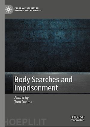 daems tom (curatore) - body searches and imprisonment