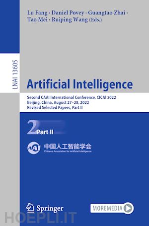 fang lu (curatore); povey daniel (curatore); zhai guangtao (curatore); mei tao (curatore); wang ruiping (curatore) - artificial intelligence