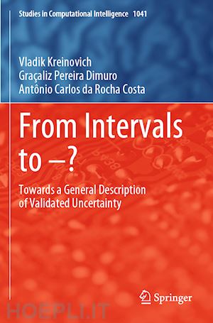 kreinovich vladik; dimuro graçaliz pereira; da rocha costa antônio carlos - from intervals to –?