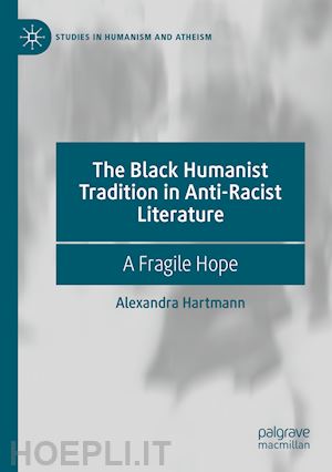 hartmann alexandra - the black humanist tradition in anti-racist literature