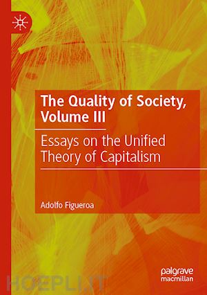 figueroa adolfo - the quality of society, volume iii