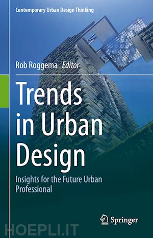roggema rob (curatore) - trends in urban design
