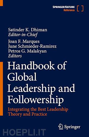 marques joan f. (curatore); schmieder-ramirez june (curatore); malakyan petros g. (curatore) - handbook of global leadership and followership